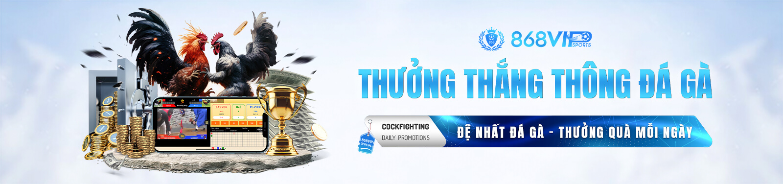 Thưởng thắng thông đá gà từ nhà cái 868VIP